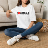 I  Chaka T-Shirt — Funny Retro Love Graphic Tee