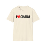 I  Chaka T-Shirt — Funny Retro Love Graphic Tee